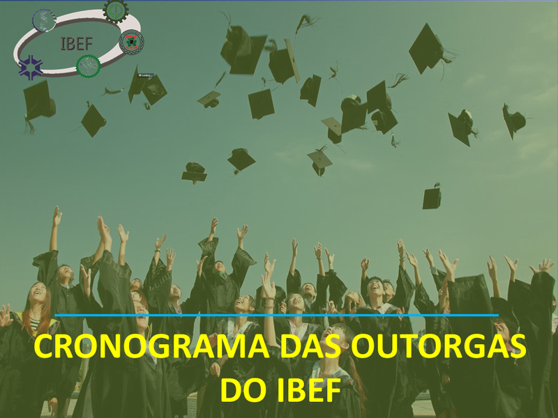 Conheça o Cronograma das Outorgas do Ibef referente ao ano de 2024.