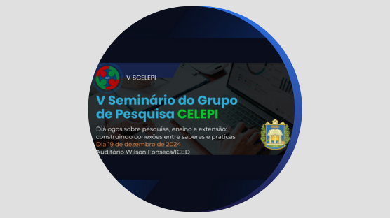 O evento ocorrerá no dia 19 de dezembro de 2024, no Auditório Wilson Fonseca/ICED/Unidade Rondon.