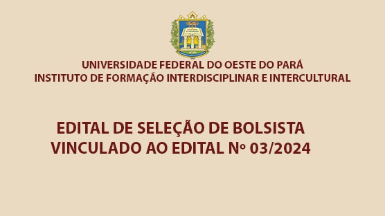 O presente edital tem como objetivo a seleção de bolsistas para atendimento das normas do EDITAL 03/2024 – PROPPIT/UFOPA para a execução dos planos de trabalho abaixo listados, no período de 01/09/2024 a 31/08/2025: