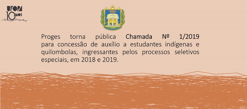 Proges torna pública Chamada Nº 1/2019 para concessão de auxílio a estudantes indígenas e quilombolas.