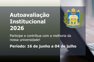Docentes, estudantes e técnicos administrativos poderão responder aos questionários pelo SIG; resultados subsidiam ações de melhoria da Universidade